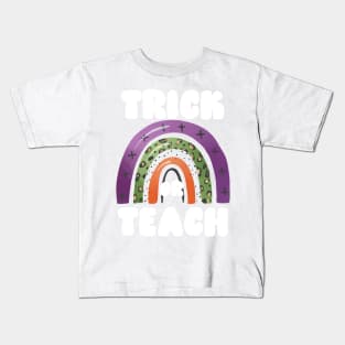 Trick or Teach, Funny and Cute Halloween for Teachers, Autumn Rainbow Arch Kids T-Shirt